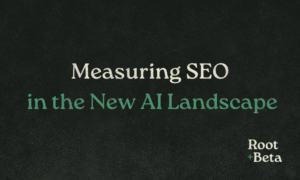 Measuring SEO in the New AI Landscape